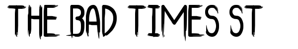 The Bad Times St font preview